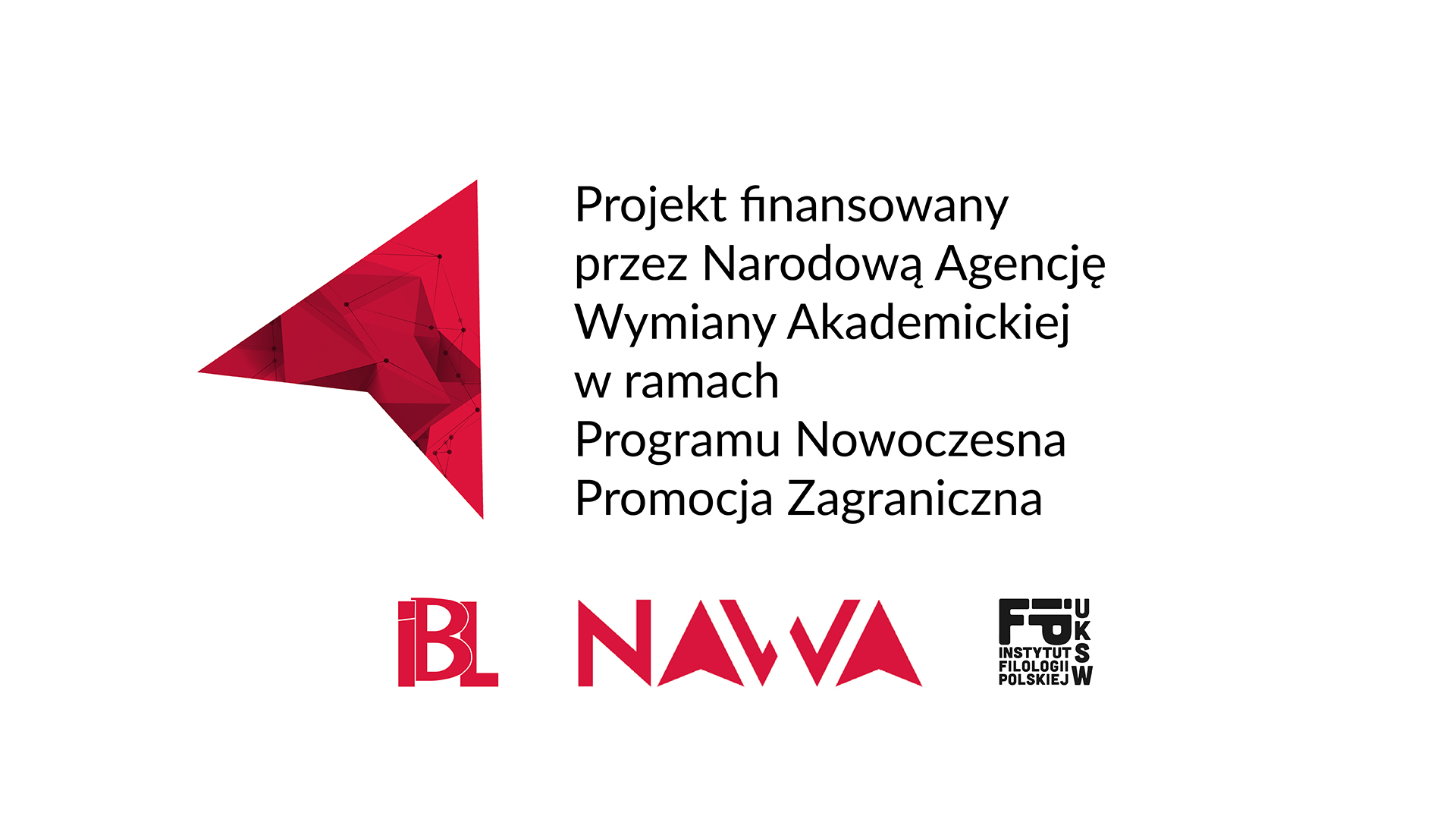 Projekt finansowany przez Narodową Agencję Wymiany Akademickiej w ramach programu Nowoczesna Promocja Zagraniczna